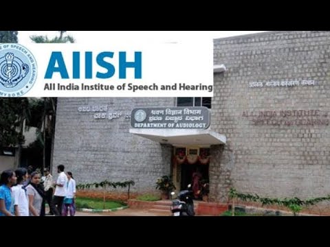 AIISH [All India Institute of Speech and Hearing]